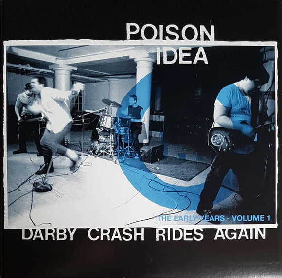 Poison Idea ‎- Darby Crash Rides Again: The Early Years, Volume 1 LP