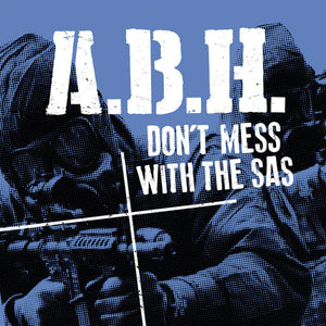 A.B.H. ‎- Don't Mess With The SAS 7"