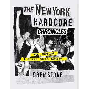 New York Hardcore Chronicles Vol 1 (1980 to 89) Photo BOOK