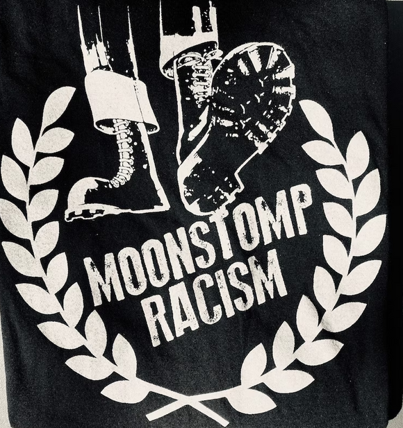 Moonstomp Racism Shirt