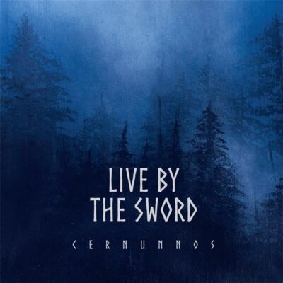 Live By The Sword - Cernunnos LP