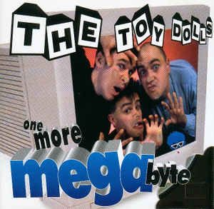 The Toy Dolls - One More Megabyte LP
