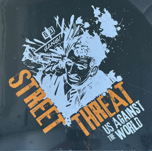 Street Threat – Us Against The World