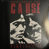 COMP - Never Forget the Cause LP (A Philippine Compilation)
