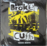 Broken Cuffs - These Boots 12"