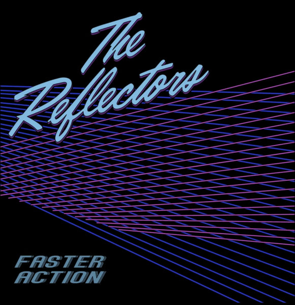The Reflectors - Faster Action LP