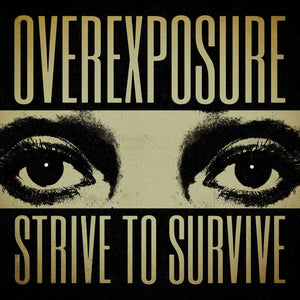 Overexposure - Strive To Survive (EP) LP