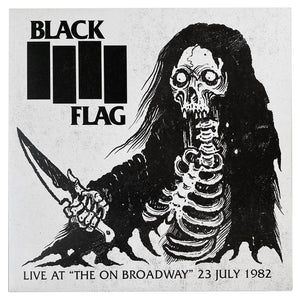 Black Flag: Live At "The On Broadway" 23 July 1982 LP