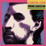 Chron Gen - Chronic Generation LP EXCLUSIVE CLEAR