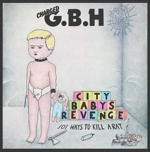 GBH - City Babys Revenge LP
