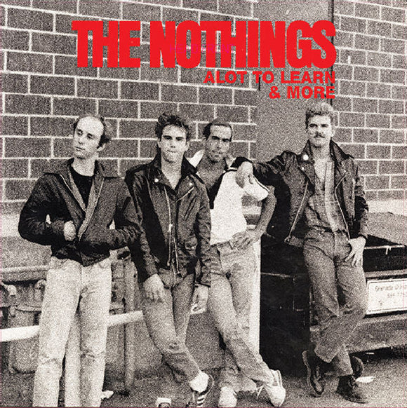 The Nothings - Alot To Learn And More LP