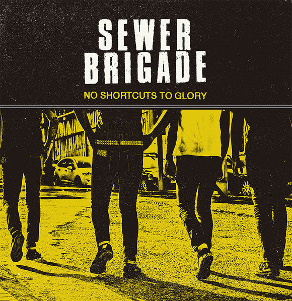Sewer Brigade - No shortcuts to Glory LP