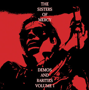 Sisters of Mercy - Demos and Rarities Vol. 1 LP