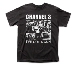 Channel 3 I've Got A Gun Shirt