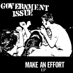 Government Issue - Make An Effort 7"