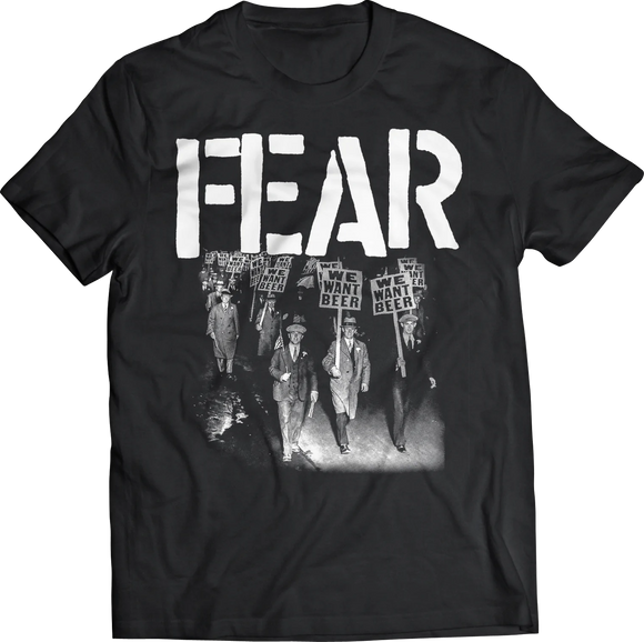 FEAR We Want Beer Shirt