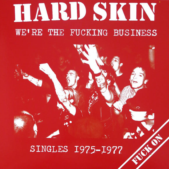 Hard Skin - We’re the Fucking Business: Singles 1975–1977 LP