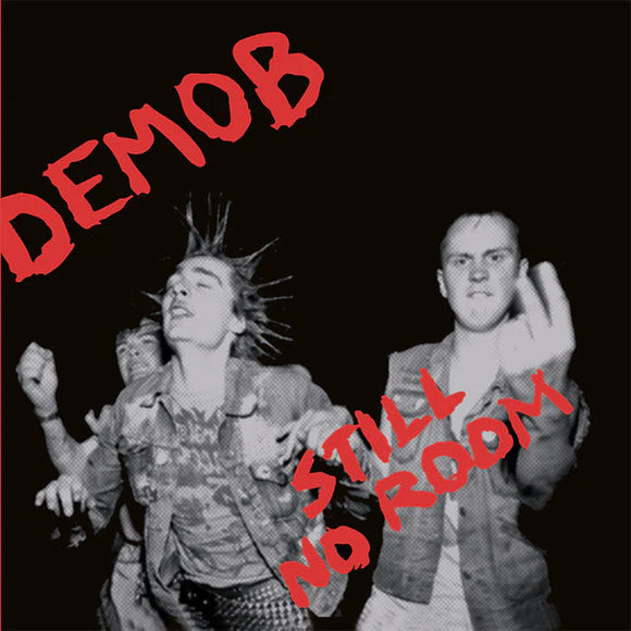 Demob - Still No Room LP