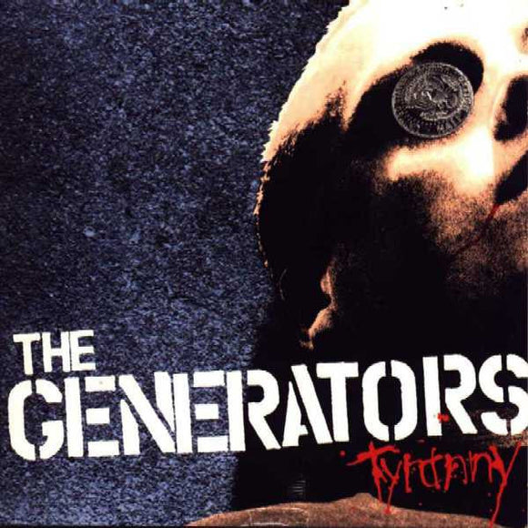 The Generators - Tyranny LP