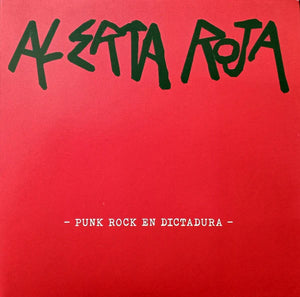 Alerta Roja - Punk Rock En Dictadura 7"