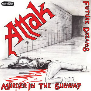 Attak - Murder In The Subway 7"