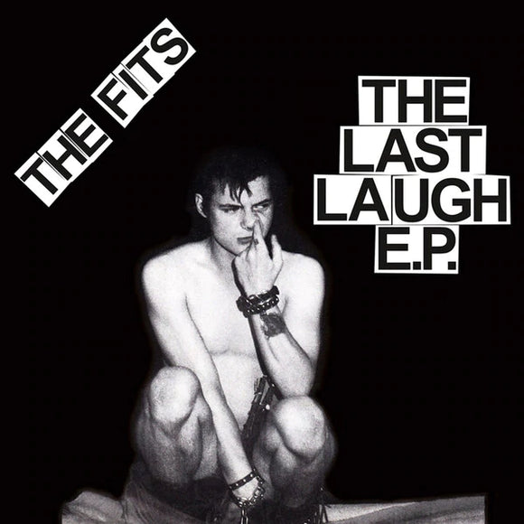 Fits - The Last Laugh E.P. 7