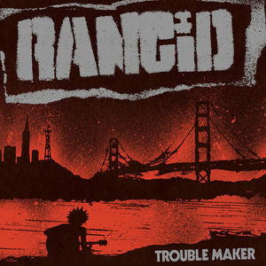 Rancid - Troublemaker LP