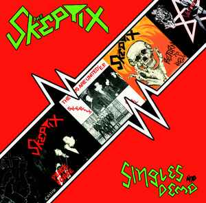 The Skeptix - Singles & Demos LP