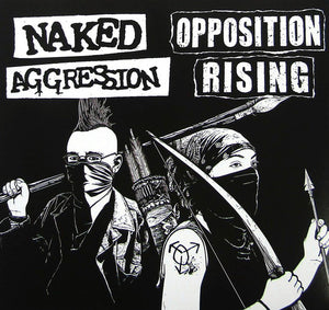 Naked Aggression / Opposition Rising Split 7"