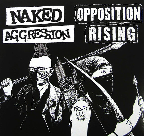 Naked Aggression / Opposition Rising Split 7