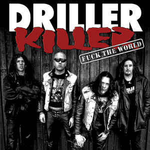 Driller Killer - Fuck The World LP