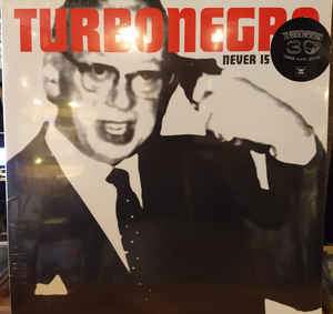 Turbonegro ‎- Never Is Forever LP