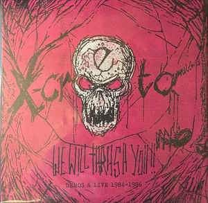 X Creta ‎- We Will Thrash You!! 1984 to 86 LP