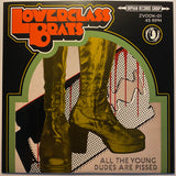 Lower Class Brats - All the Young Dudes Are Pissed 7"