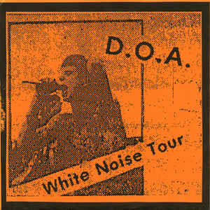 DOA - White Noise Tour 7"