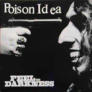 Poison Idea ‎- Feel The Darkness 2XLP