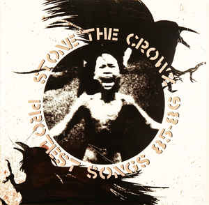 Stone The Crowz ‎- Protest Songs 85 to 86 LP