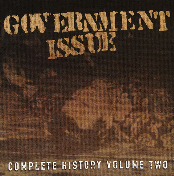 Government Issue - Complete History Volume 2 CD