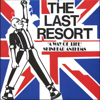 The Last Resort - Way of Life Skinhead Anthems LP