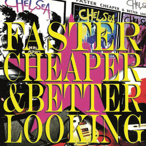 Chelsea - Faster Cheaper & Better Looking 2XLP