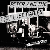 Peter And The Test Tube Babies - Run Like Hell 7"