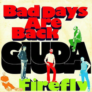 Giuda - Bad Days Are Back 7"