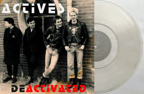 Actives - Deactivated LP Exclusive Clear Vinyl
