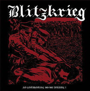 Blitzkrieg - No Compromise 1981 to 1983 Vol 1 LP
