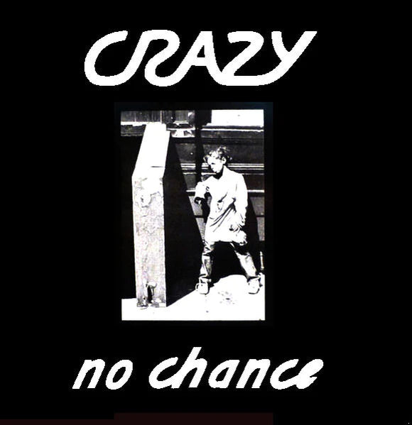 Crazy - No Choice LP