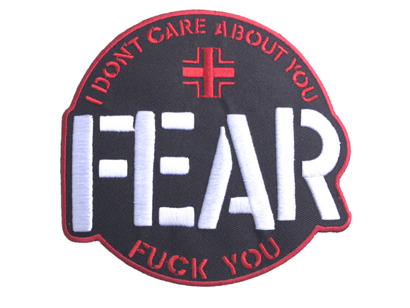 Fear I Don't Care About You Embroidered Patch - DeadRockers