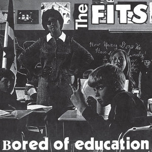 The Fits - Bored Of Education 7"