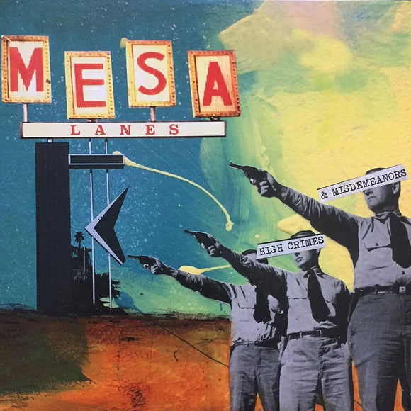 Mesa Lanes ‎- High Crimes & Misdemeanors LP
