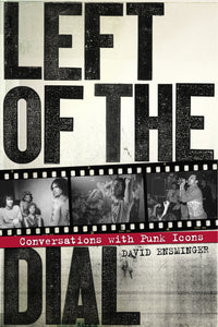 Left of the Dial: Conversations with Punk Icons - DeadRockers
