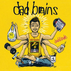 Dad Brains - Dadditude 7"